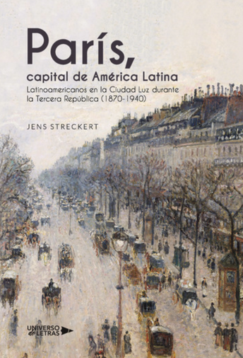 Jens Streckert: París, capital de América Latina