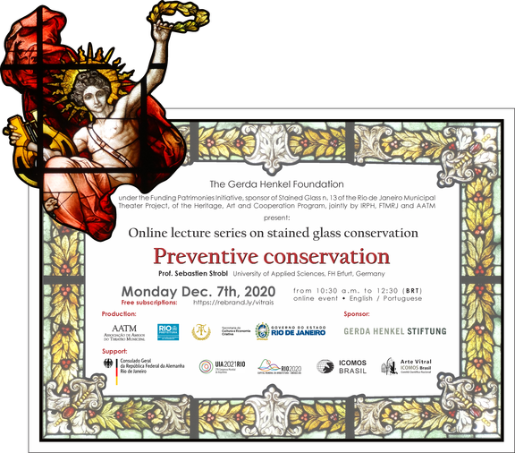 Online lecture series on stained glass conservation
December 7th, 2020, 10:30h (BRT) | 14:30 (CET)